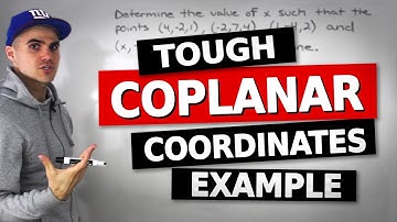 MCV4U (6.8) - Find Constants with Coplanar Coordinates - Grade 12 Calculus