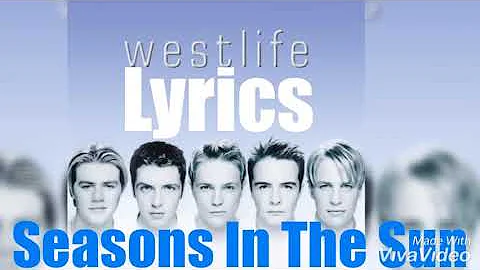 Westlife - Seasons In The Sun 1999 Lyrics