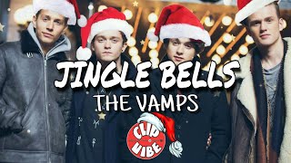 THE VAMPS - JINGLE BELLS (lyric video)