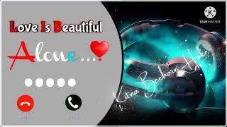 New Ringtone 2021||alone ringtones||kitna bachin hu tumse milkr..... screenshot 5