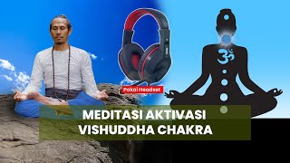 MEDITASI VISUDHA CHAKRA | Sembuhkan Blok diri Anda.  Jadilah Diri Anda Sesungguhnya.