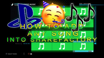 How to Add ANY Song Into Sharefactory (EASY WAY)
