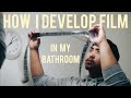 How I DEVELOP film in my BATHROOM!