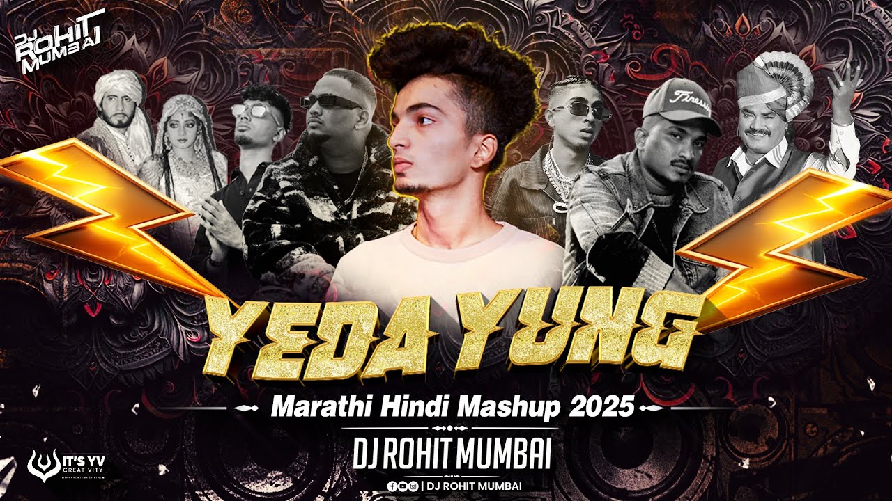 Yeda Yung Mashup | 2025 | Marathi Rap Mashup | Bollywood Rap Mashup | Sambata | Divine | DJ Rohit