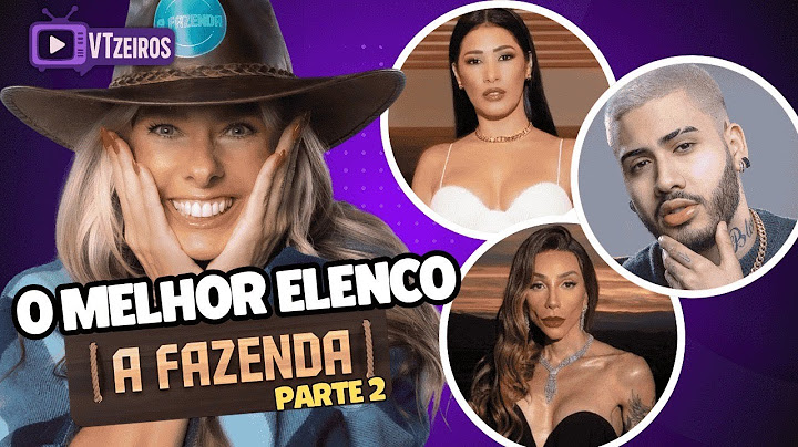 🟣 A FAZENDA 17: PARTICIPANTES DO REALITY SHOW  DA RECORD [PARTE 2] #afazenda17 #afazenda