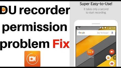 Du recorder | permission problems fix.|by tbp aziz|
