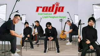 Radja - Pantaskah (Jadi Penghuni Surga)