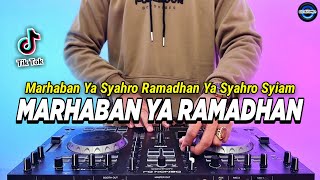 DJ MARHABAN YA RAMADHAN REMIX FULL BASS 2024 | RAMADHAN TIBA