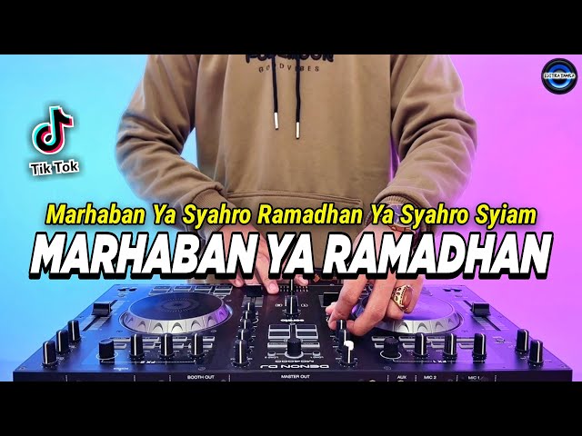 DJ MARHABAN YA RAMADHAN REMIX FULL BASS 2024 | RAMADHAN TIBA class=