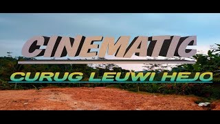 WISATA CURUG LEUWI HEJO | CINEMATIC (MUSIC BY djarum-super_full- Musikvergnuegen)