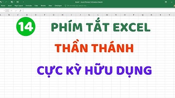 14 bộ phím tắt Excel thần thánh | Mr Cảnh Excel