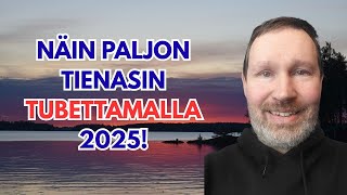 Mun Youtube Tulot 2025 Pienenä Kanavana