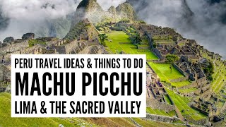 PERU TRAVEL IDEAS | Visit Lima, Machu Picchu and the Sacred Valley | Tour the World TV screenshot 5