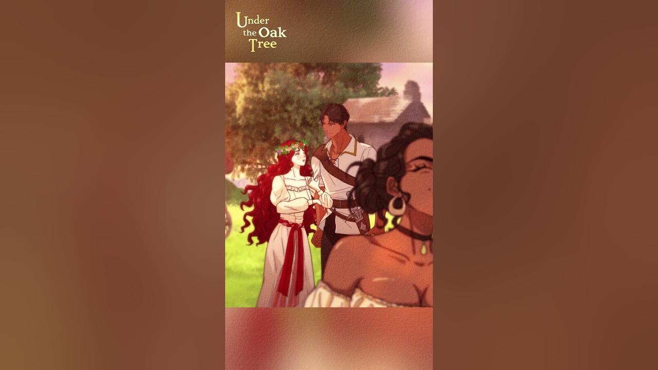 Under The Oak Tree Ch 33 WATCH FULL VIDEO ON OUR CHANNEL | Under the Oak Tree Animated Short Film  "Love, Marriage, Magic" - YouTube
