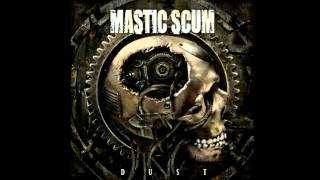 Mastic Scum - The Consciousness In A State Of Mind