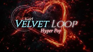 Velvet Loop | Hyperpop x Trap 2026 (Addictive Loop Music)