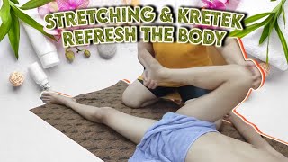 Stretching & Kretek menyegarkan tubuh