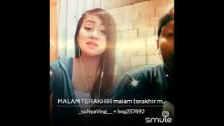 Duet MALAM TERAKHIR..bersama sonya virgi...