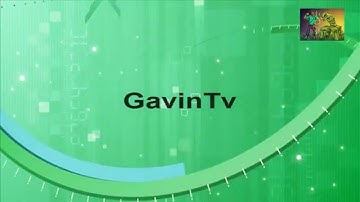 Gavin Tv - INTRO