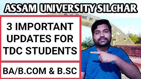 3 important updates for TDC students | BA Bcom & Bsc | Assam University | Pranoy Roy