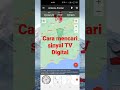 Cara mencari sinyal TV Digital