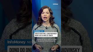 OnlyFans owner Leonid Radvinsky dies at 43 from cancer | InfoMoney News