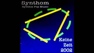 Synthom Keine Zeit - Slow.wmv
