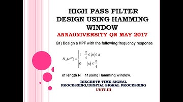 FIR filter design problem using Hamming window  | May 2017
