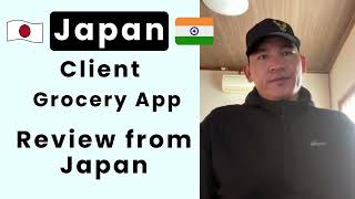 Japan Client Review For Grocery App | Raunix