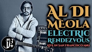 Al Di Meola: Electric Rendezvous - Live in San Francisco 1982 [audio only]