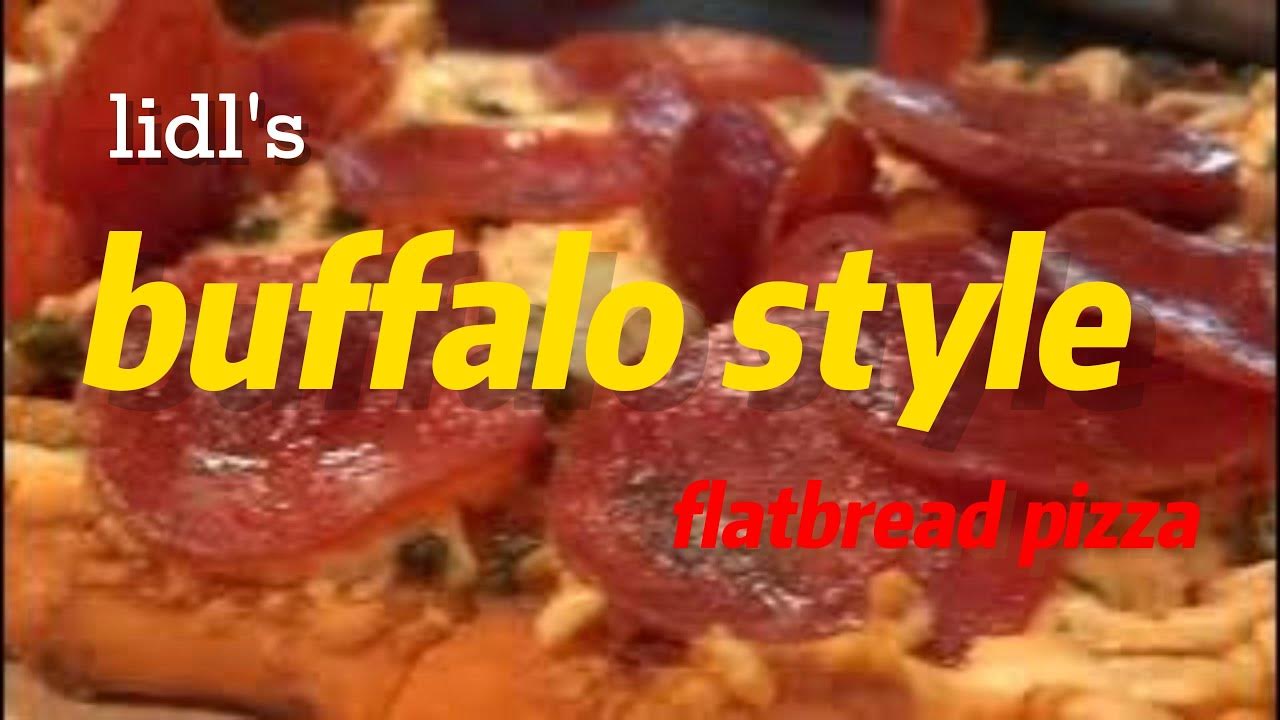 buffalo style chicken flatbread with pepperoni by Lidl YouTube
