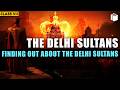 Finding out about the Delhi Sultans | Chapter 3 | History | Class 7 | PuStack