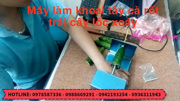 VIDEO HƯỚNG DẪN SỬ DỤNG MÁY CẮT KHOAI TÂY LỐC XOÁY