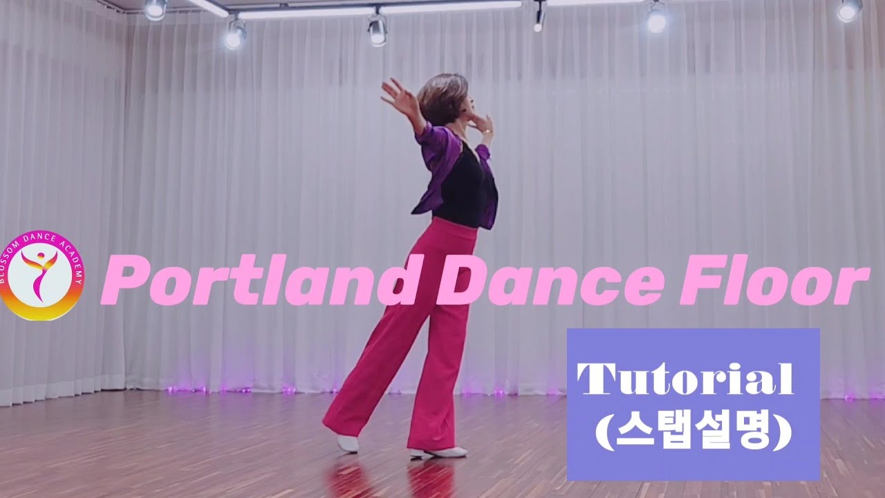 [Tutorial] Portland Dance Floor Line dance (스탭설명) YouTube