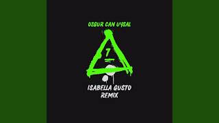 Ozgur Can UYSAL - 7 (Isabella GUSTO Remix) Resimi