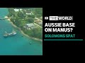 Can Manus Island help Australia counter China