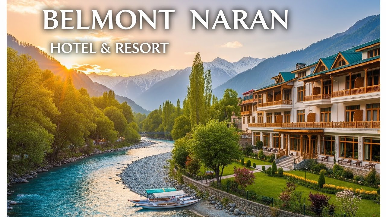 Belmont Hotel Naran | Best Hotel in Naran | Riverview Hotel | Travel Pakistan
