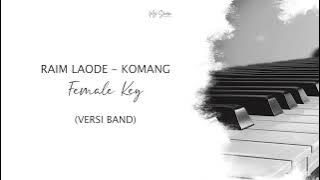 RAIM LAODE - KOMANG  (FEMALE KEY)  Band Version