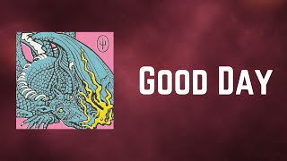 Twenty One Pilots - Good Day (Lyrics)