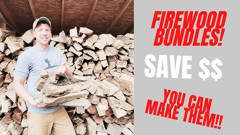 How to BUNDLE FIREWOOD