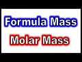 Understanding Formula Mass and Molar Mass