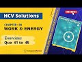 HC Verma solutions II Chapter 08 II Work & Energy II Exercises Q. 41-46 II for JEE, NEET Students