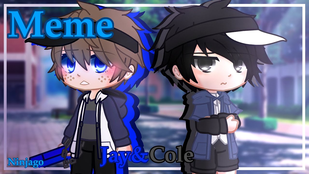 | Meme | Ninjago | Jay&Cole | Gacha Club | - YouTube