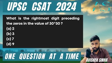 What is the rightmost digit preceding the zeros in the value of 30^30 ? | UPSC CSAT 2024 | AVISHEK |