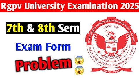 Rgpv exam form problem 😱 || Rgpv exam 2025