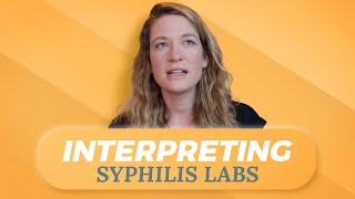 Syphilis Laboratory Diagnosis for New Nurse Practitioners
