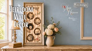 DIY Family Heirloom Wall Art | Turn Old Décor into a Personalized Keepsake with Artisans Decor Mould