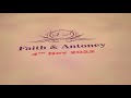 Our Perfect Wedding Trailer| Faith and Anthony| D&R Studios