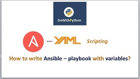 Ansible-playbook -- YAML Scripting | video - 6 | How to use variables in playbooks ?