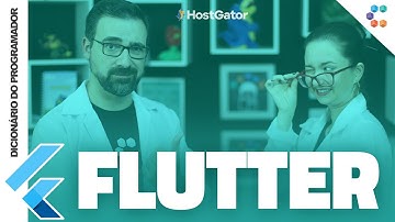 Flutter // Dicionário do Programador